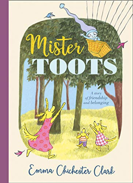 Mister Toots by Emma Chichester Clark 9780008180324