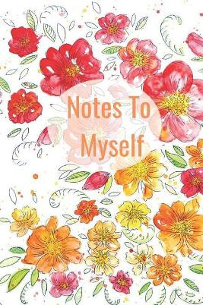 Notes to Myself by Hidden Valley Press 9781090870483