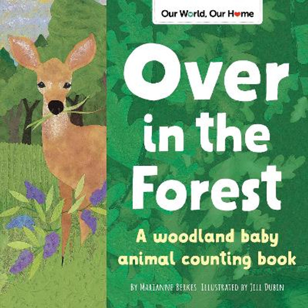 Over in the Forest: A Woodland Baby Animal Counting Book by Marianne Berkes 9781728243542