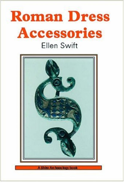 Roman Dress Accessories by Ellen Swift 9780747805670