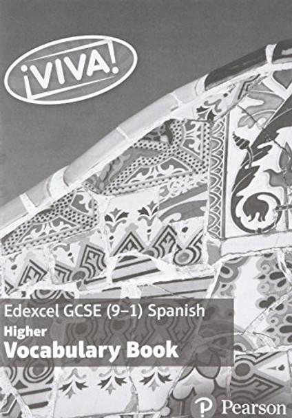 Viva! Edexcel GCSE Spanish Higher Vocabulary Book by Penny Fisher 9781292132457