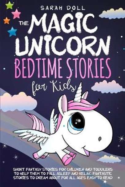 The Magic Unicorn: Bedtime Stories for Kids by Sarah Doll 9780645005714