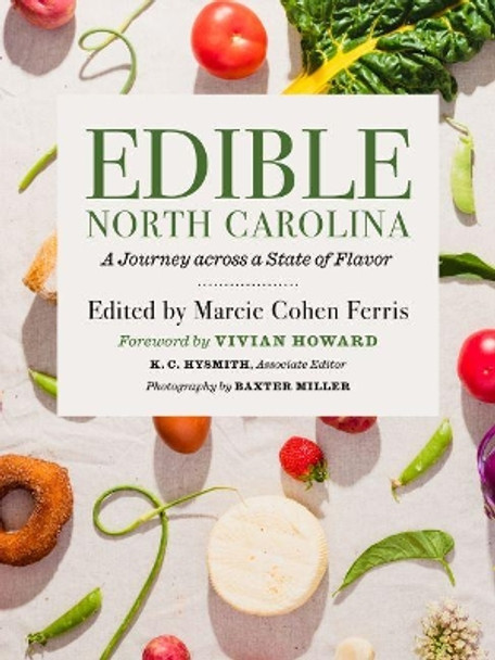 Edible North Carolina: A Journey across a State of Flavor by Marcie Cohen Ferris 9781469667799