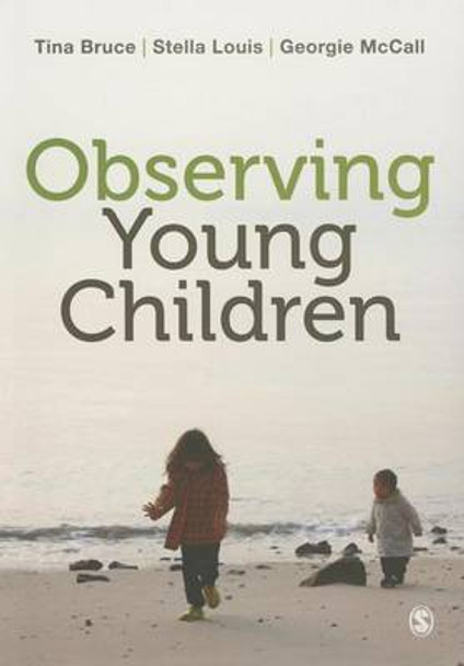 Observing Young Children by Tina Bruce 9781446285800