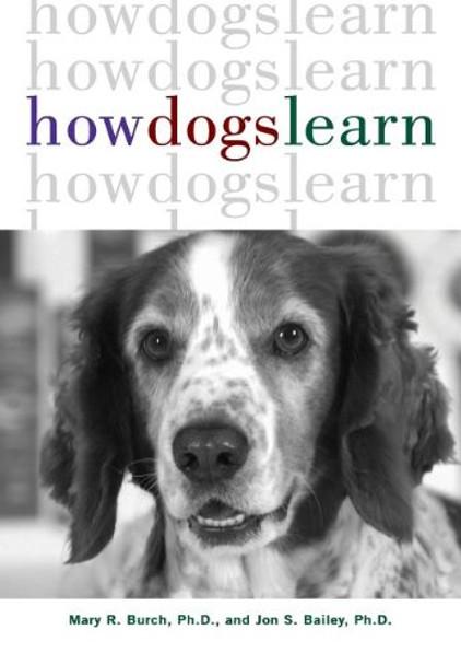 How Dogs Learn by Mary R Burch 9781630260385