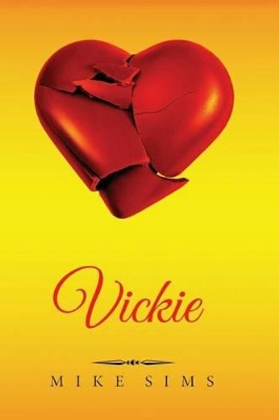 Vickie: (4X6&quot; Small Travel Paperback - English) by Mike Sims 9780998298375