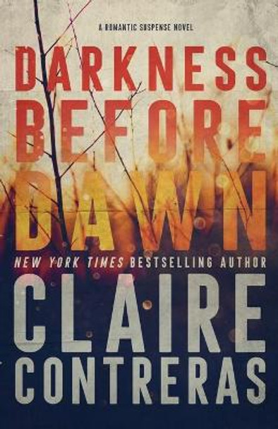 Darkness Before Dawn by Claire Contreras 9780998345550