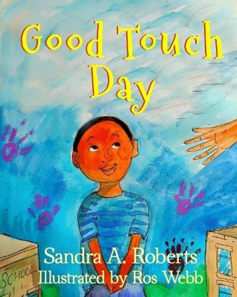 Good Touch Day by Ros Webb 9780998608600