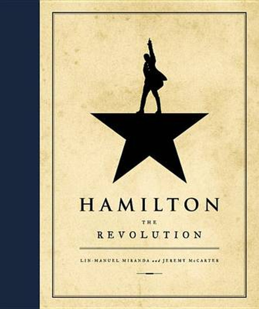 Hamilton: The Revolution by Lin-Manuel Miranda 9781455539741