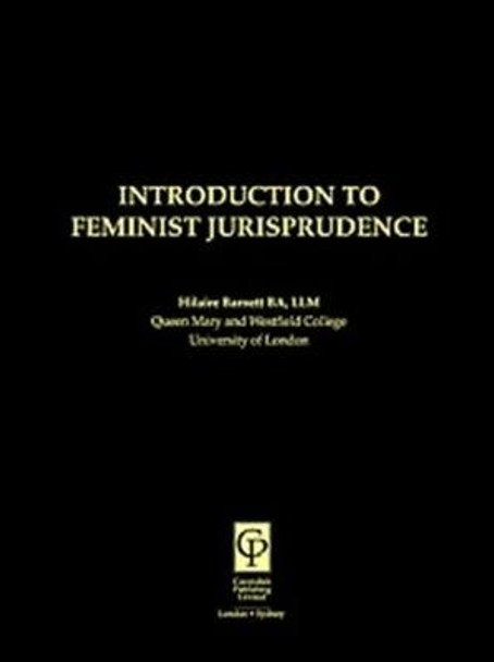 Introduction to Feminist Jurisprudence by Hilaire Barnett