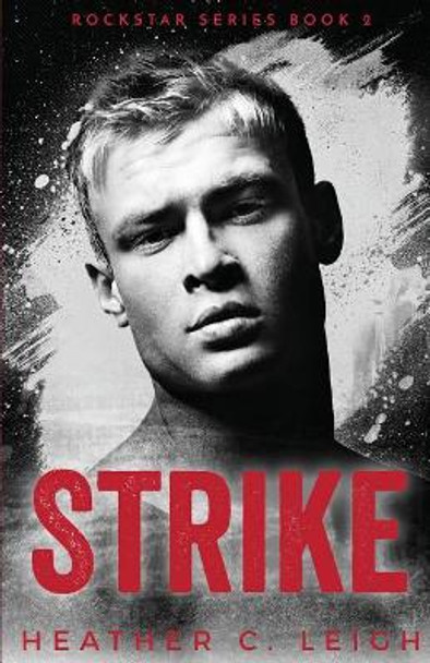 Strike by Heather C Leigh 9780998520926