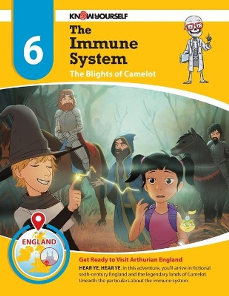 The Immune System: The Blights of Camelot - Adventure 6 by Know Yourself 9780998671482