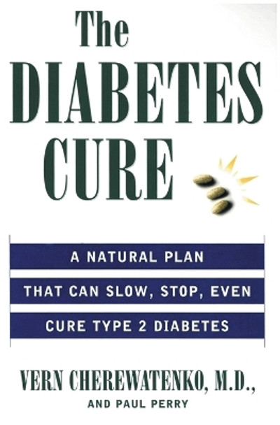 The Diabetes Cure by Vern S. Cherewatenko 9780061097256