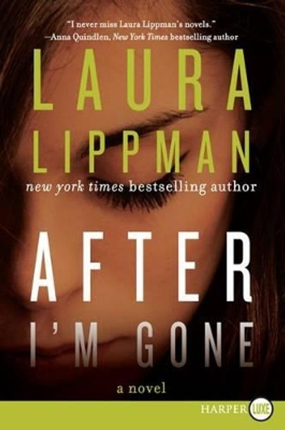 After I'm Gone by Laura Lippman 9780062298492