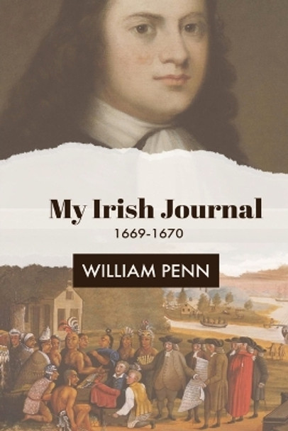 My Irish Journal: 1669-1670 by William Penn 9781088170700