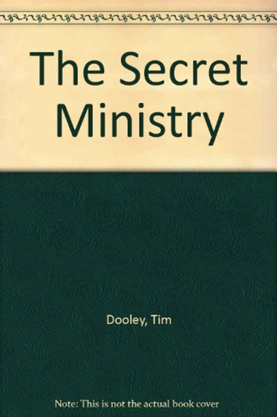 The Secret Ministry by Tim Dooley 9781902382340