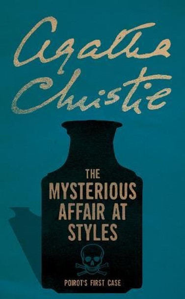 The Mysterious Affair at Styles (Poirot) by Agatha Christie 9780008255725