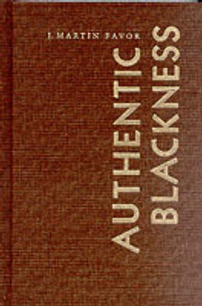 Authentic Blackness: The Folk in the New Negro Renaissance by J. Martin Favor 9780822323112