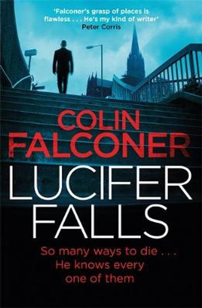 Lucifer Falls by Colin Falconer 9781472127990