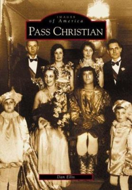 Pass Christian by Dan Ellis 9780738513607