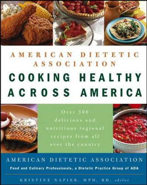 Cooking Healthy Across America by ADA (American Dietetic Association) 9780471474302