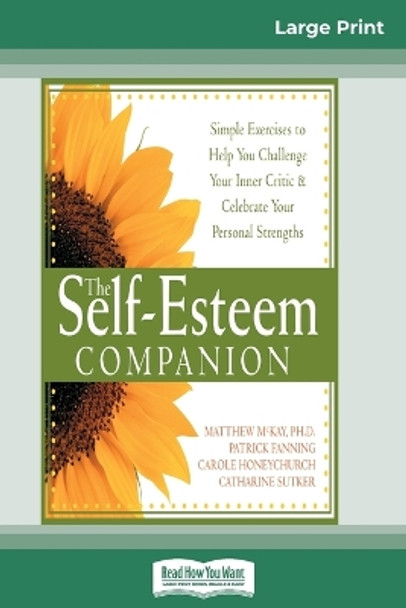 Self-Esteem Companion: Second Edition (16pt Large Print Edition) by Patrick Fanning 9780369323804