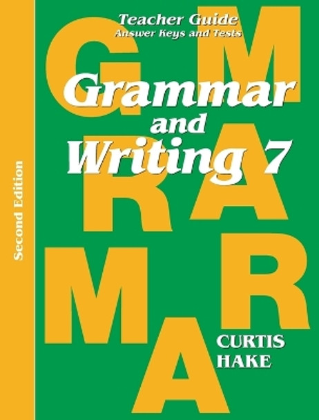 Grammar & Writing: Teacher Edition Grade 7 2nd Edition 2014 by Steck-Vaughn Company 9780544044319