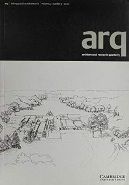 arq: Architectural Research Quarterly: Volume 4, Part 3 by Peter Carolin 9780521794121