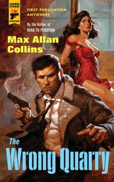 The Wrong Quarry by Max Allan Collins 9781781162668