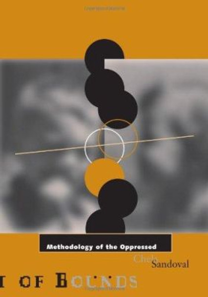 Methodology of the Oppressed by Chela Sandoval 9780816627370