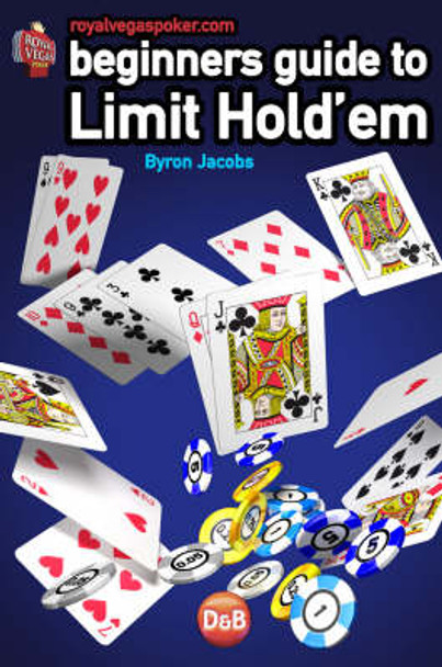 Beginners Guide to Limit Hold'em by Byron Jacobs 9781904468219