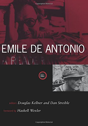 Emile De Antonio: A Reader by Douglas Kellner 9780816633647