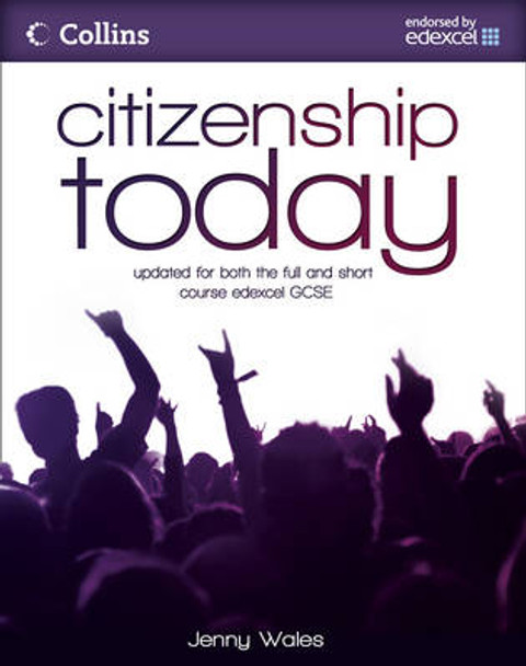 Citizenship Today: Student's Book: Endorsed by Edexcel by Jenny Wales 9780007312641