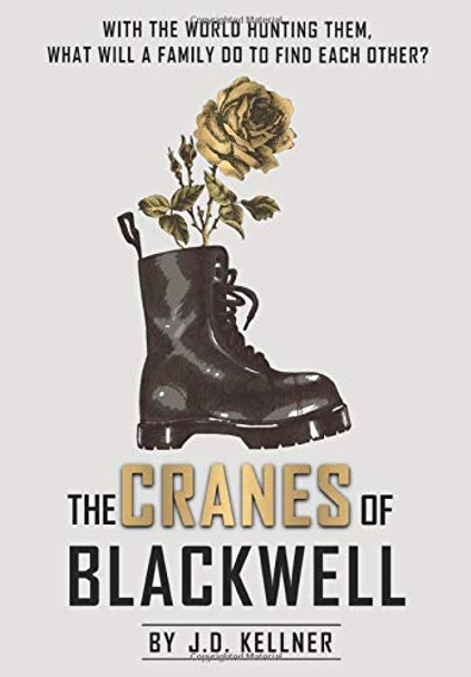 The Cranes of Blackwell by J D Kellner 9781952152337