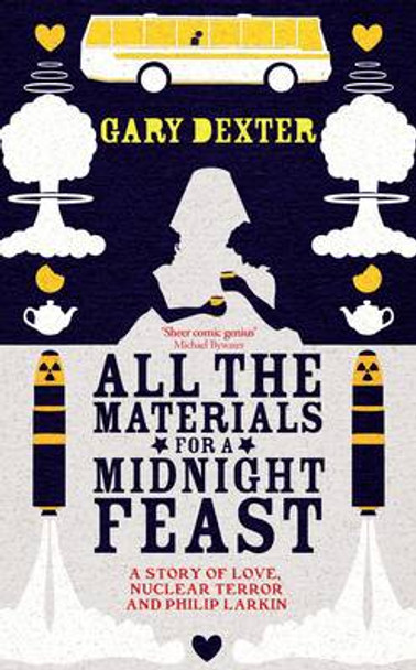 All the Materials for a Midnight Feast by Gary Dexter 9781906964474