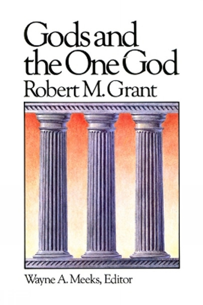 Gods and the One God by Robert M. Grant 9780664250119