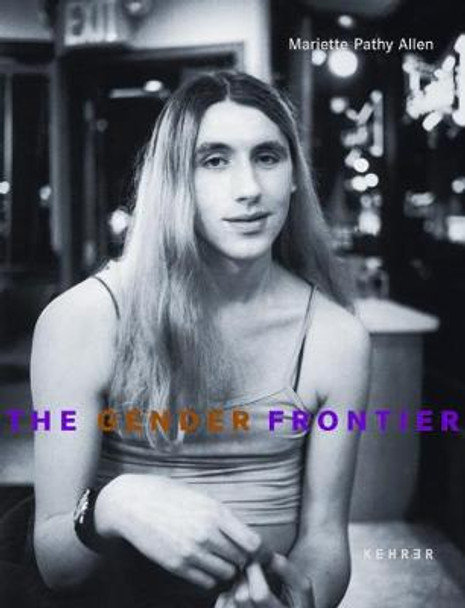 The Gender Frontier by Grady T. Turner 9783936636048