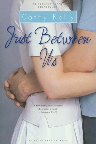 Just Between Us by Cathy Kelly 9780743490269