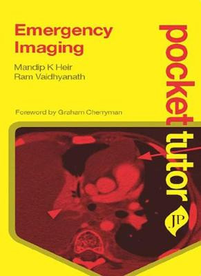 Pocket Tutor Emergency Imaging by Mandip K. Heir