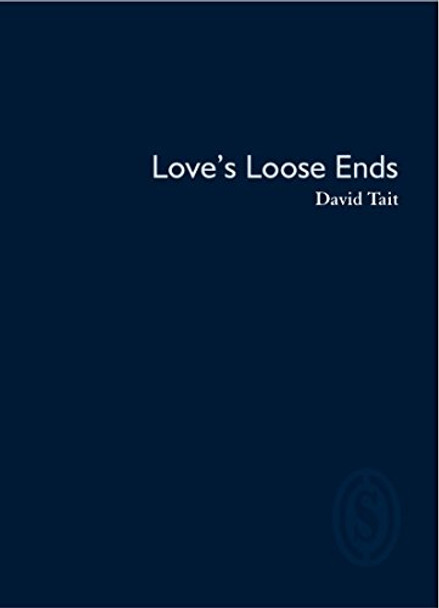 Love's Loose Ends by David Tait 9781906613358