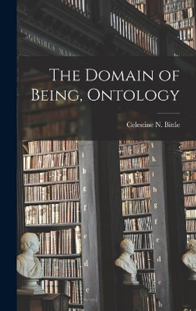 The Domain of Being, Ontology by Celestine N (Celestine Nicho Bittle 9781013884948
