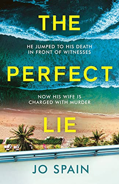 The Perfect Lie by Jo Spain 9781529407242