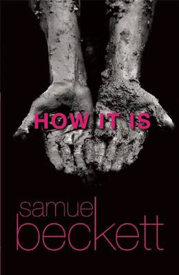 How it is by Samuel Beckett 9780802150660