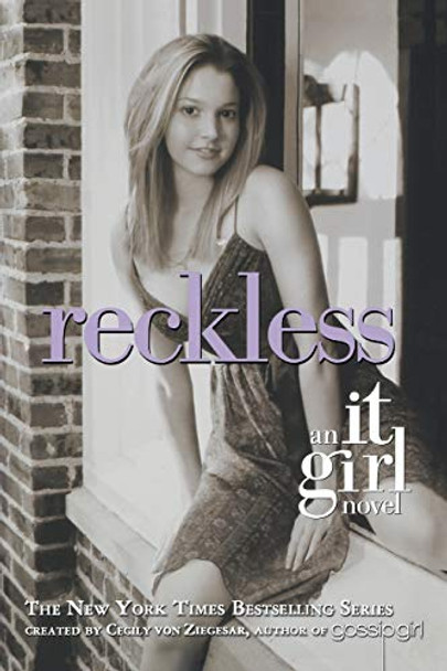 The It Girl #3: Reckless: An It Girl Novel by Cecily Von Ziegesar 9780316011877