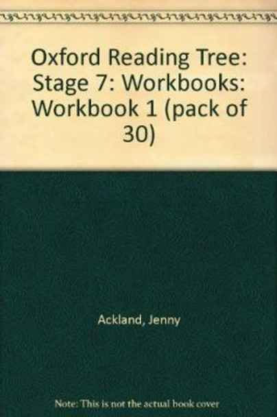 Oxford Reading Tree: Level 7: Workbooks: Workbook 1 (Pack of 30) by Jenny Ackland 9780199162505