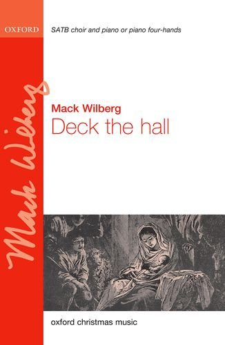Deck the hall by Mack Wilberg 9780193413764