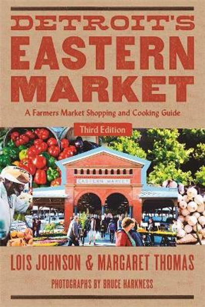 Detroit's Eastern Market by Lois Johnson 9780814341599