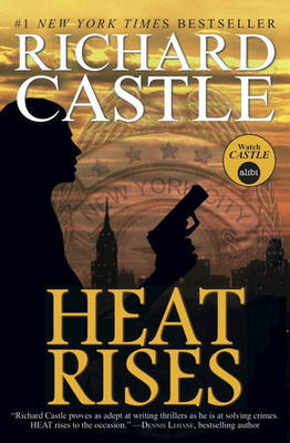 Nikki Heat - Heat Rises Richard Castle 9781781166314