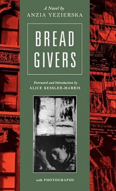 Bread Givers by Anzia Yezierska 9780892553723