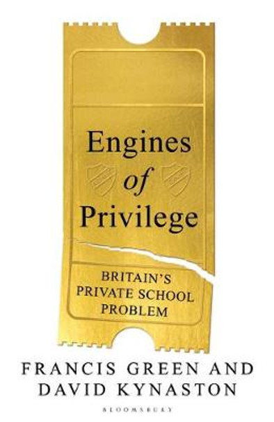 Engines of Privilege by David Kynaston 9781526601261